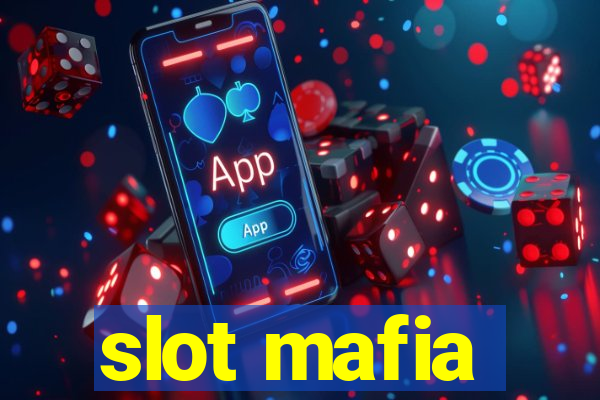 slot mafia