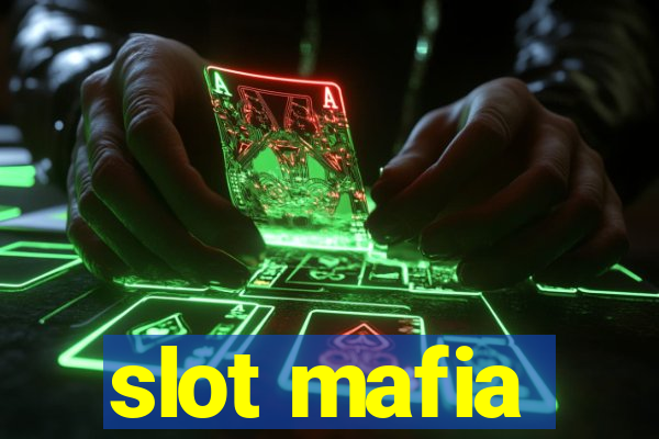 slot mafia