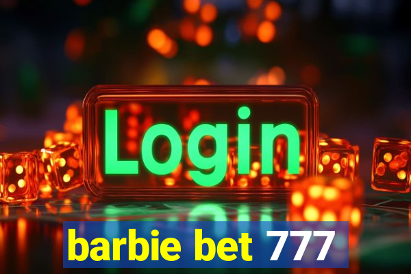 barbie bet 777