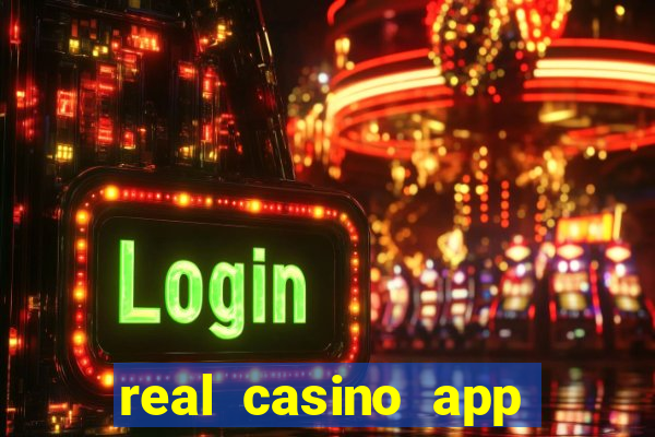 real casino app real money