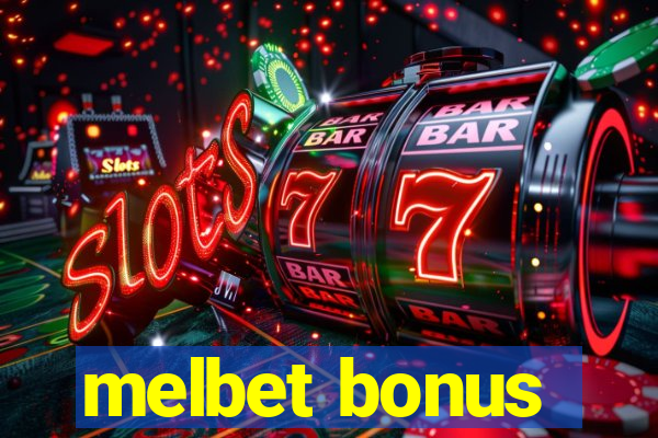 melbet bonus