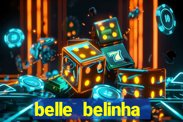 belle belinha privacy free