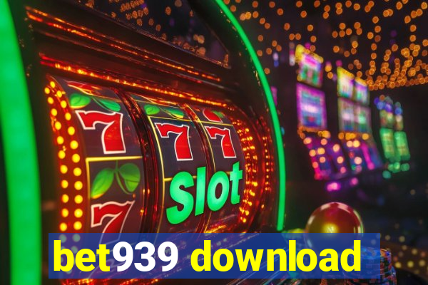 bet939 download