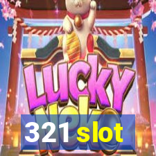 321 slot