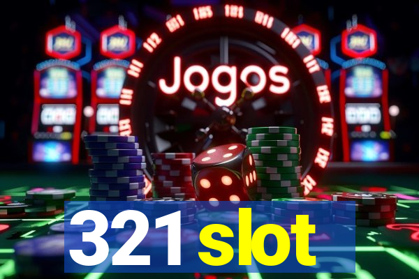 321 slot