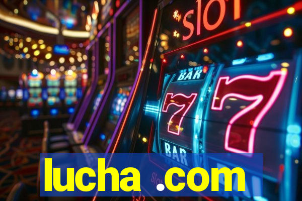 lucha .com