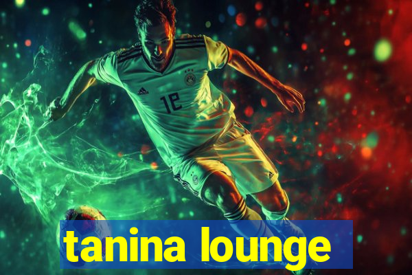 tanina lounge