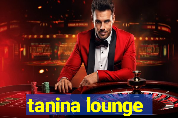 tanina lounge