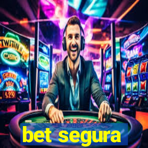 bet segura