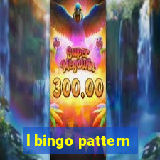 l bingo pattern