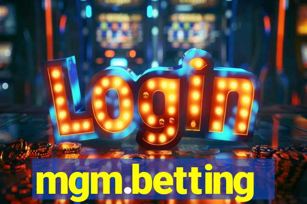 mgm.betting