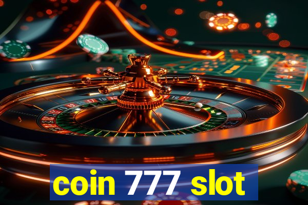 coin 777 slot