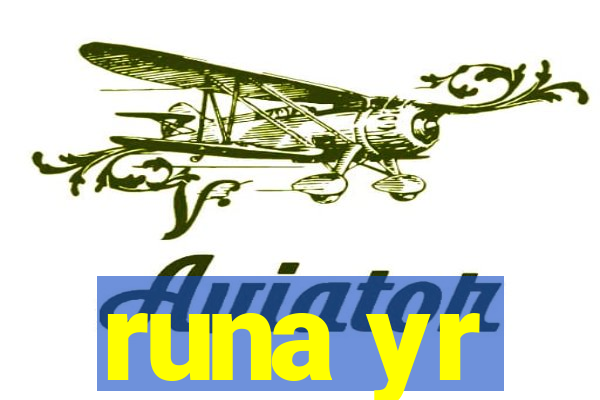 runa yr