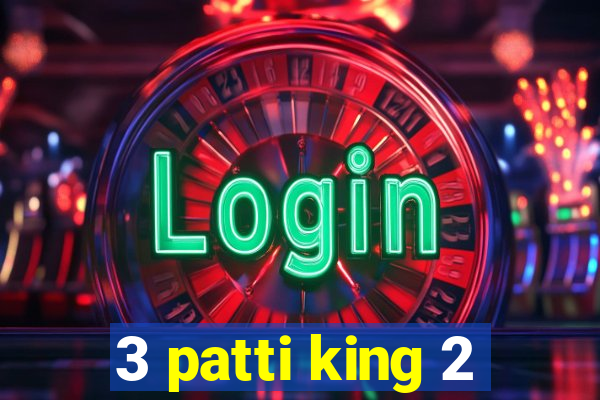 3 patti king 2