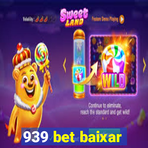 939 bet baixar