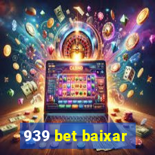 939 bet baixar