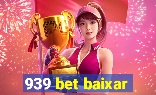 939 bet baixar