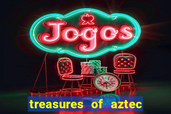 treasures of aztec slot demo