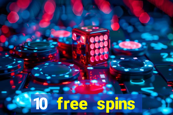 10 free spins casino no deposit