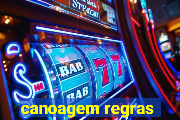 canoagem regras