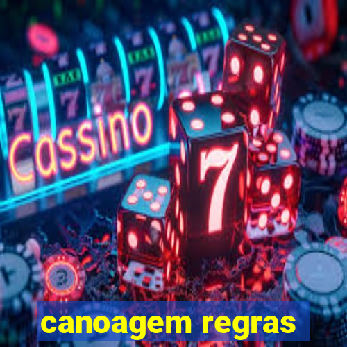 canoagem regras