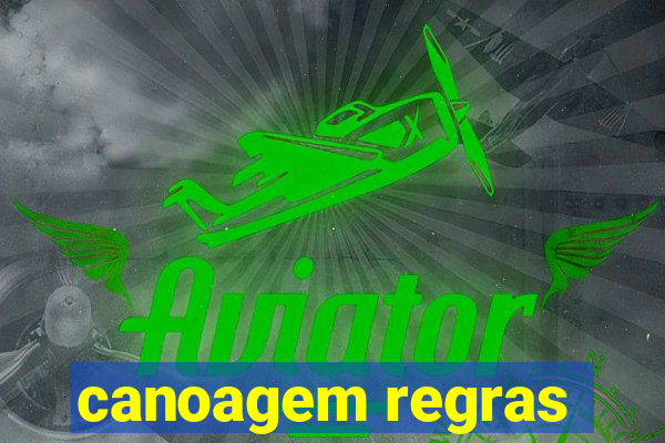 canoagem regras