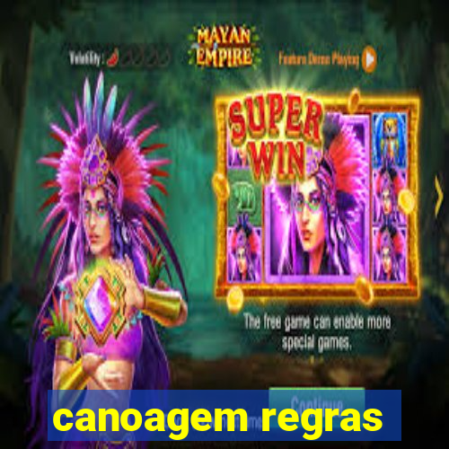 canoagem regras