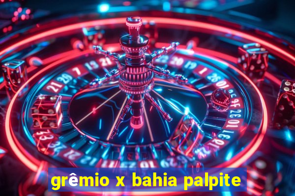 grêmio x bahia palpite