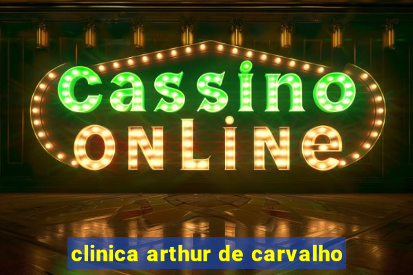 clinica arthur de carvalho