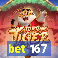 bet 167