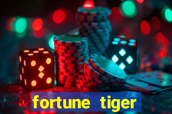 fortune tiger minimo 1 real