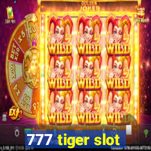 777 tiger slot