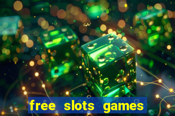 free slots games free online