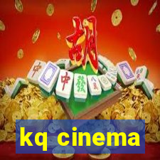 kq cinema