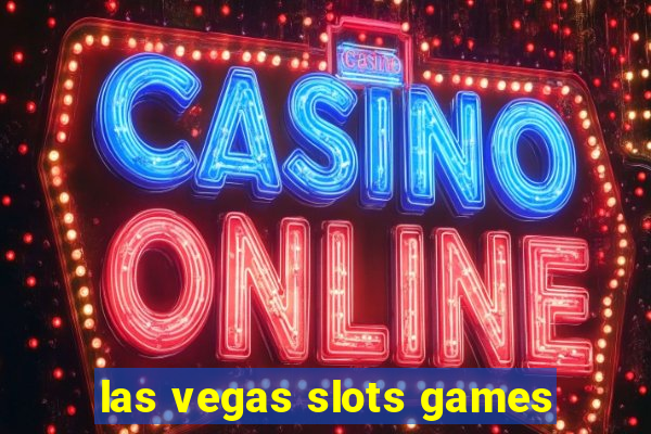 las vegas slots games