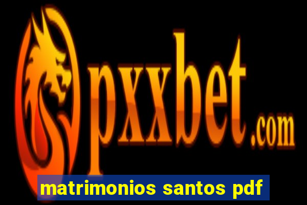 matrimonios santos pdf