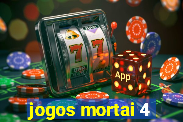 jogos mortai 4