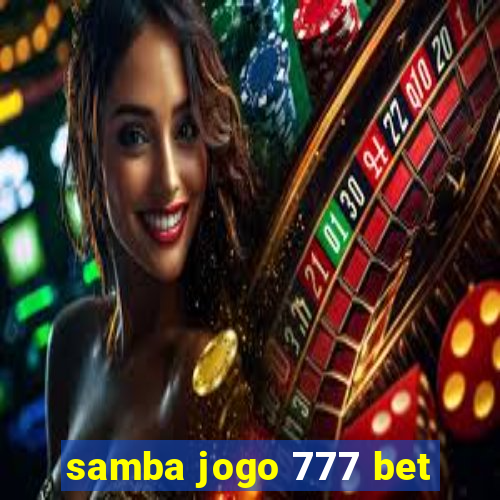 samba jogo 777 bet