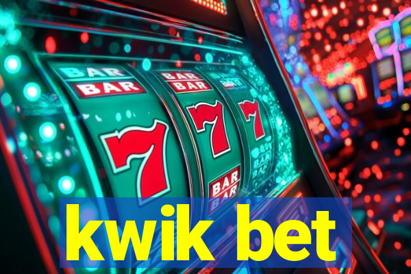 kwik bet