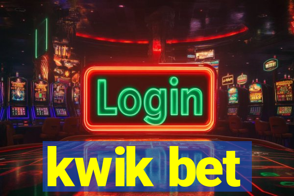 kwik bet