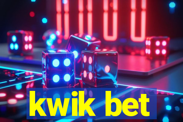 kwik bet