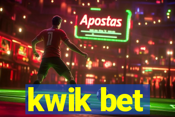 kwik bet