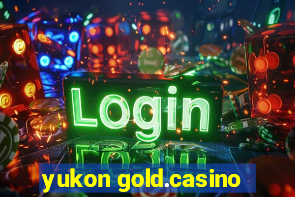 yukon gold.casino