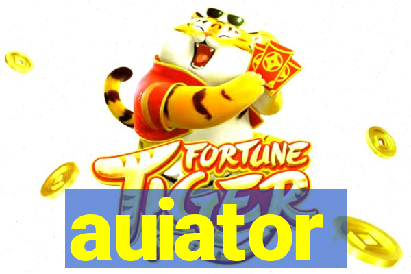 auiator