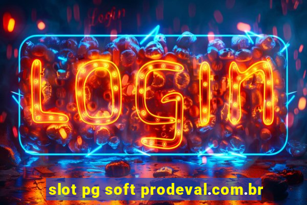 slot pg soft prodeval.com.br