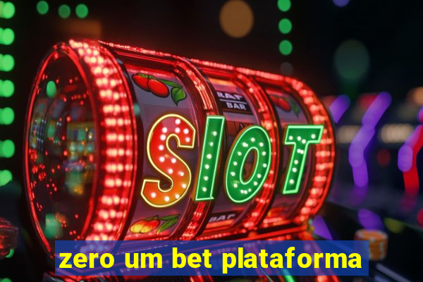 zero um bet plataforma