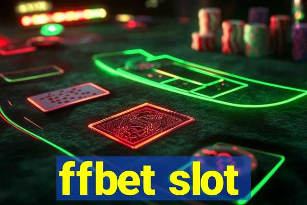 ffbet slot