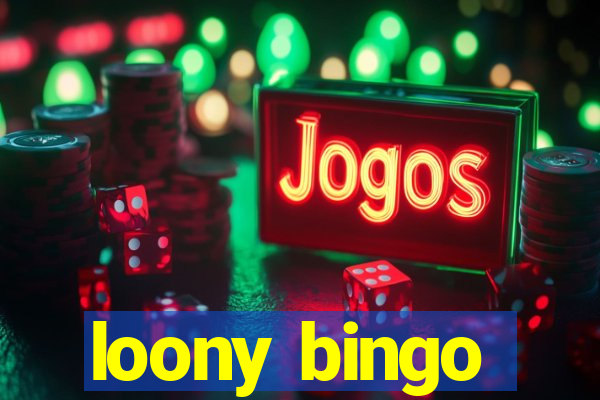 loony bingo