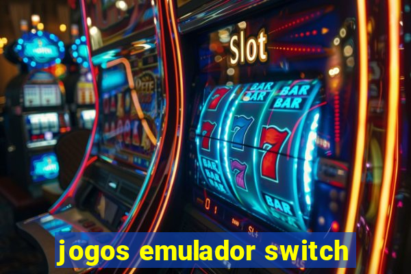 jogos emulador switch