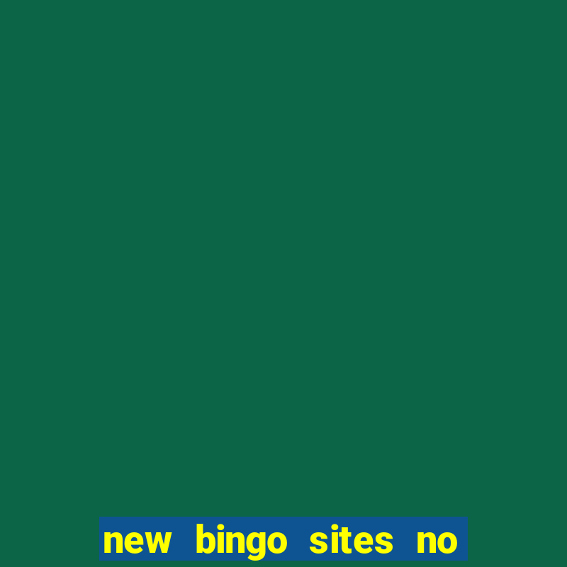 new bingo sites no deposit 2023